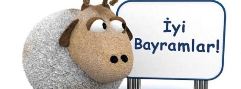 Sacrifice Feast – Aid al-Adha – “İyi Bayramlar”